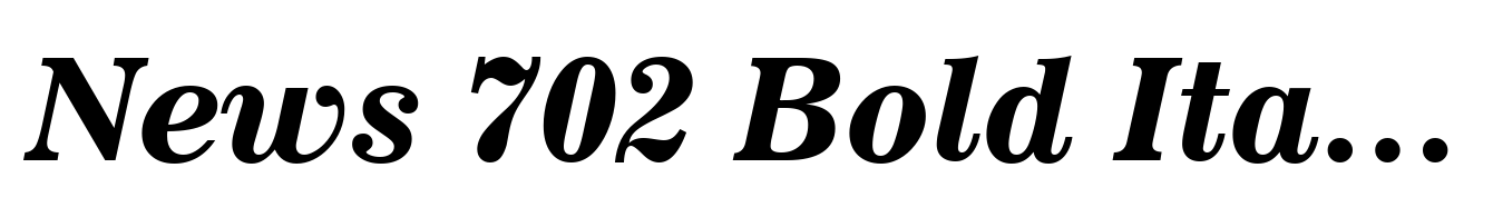 News 702 Bold Italic